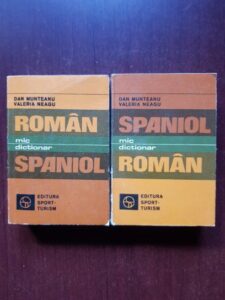 Dan Munteanu, Valeria Neagu - Mic dictionar roman-spaniol / spaniol- roman 2 volume