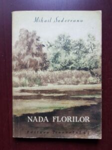 Mihail Sadoveanu - Nada florilor (1956, ilustratii de J. Untch)