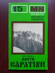 Nae Popescu - Muntii Capatanii. Ghid turistic