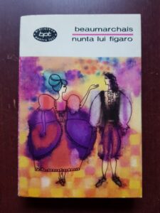 Beaumarchais - Nunta lui Figaro. Barbierul din Sevilla
