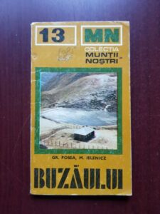 Grigore Posea, Mihai Ielenicz - Muntii Buzaului. Ghid turistic