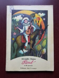 Alexandre Dumas - Pierrot si alte povestiri (1982)