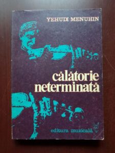 Yehudi Menuhin - Calatorie neterminata