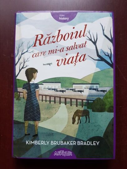 Kimberly Brubaker Bradley - Razboiul care mi-a salvat viata