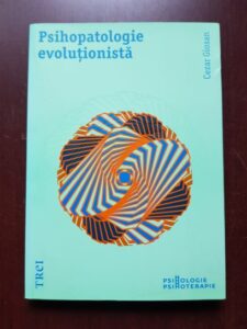 Cezar Giosan - Psihopatologie evolutionista
