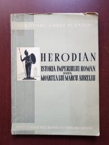 Herodian - Istoria Imperiului Roman dupa moartea lui Marcu Aureliu