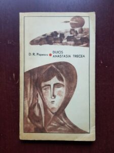 Dumitru Radu Popescu - Duios Anastasia trecea (1967)