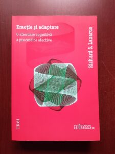 Richard S. Lazarus - Emotie si adaptare. O abordare cognitiva a proceselor afective