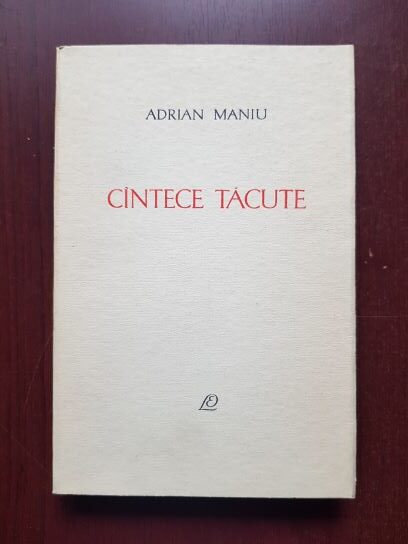 Adrian Maniu - Cantece tacute (1965)