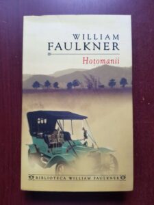 William Faulkner - Hotomanii. O reminiscenta