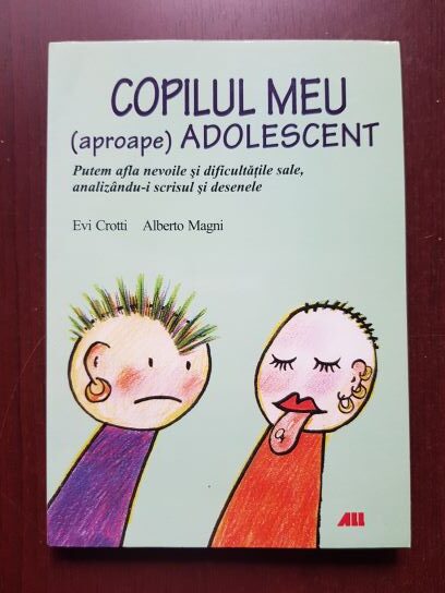 Evi Crotti, Alberto Magni - Copilul meu (aproape) adolescent