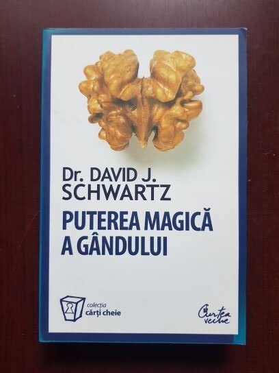 David J. Schwartz - Puterea magica a gandului