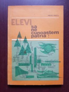 Mihai Iancu - Elevi, sa ne cunoastem patria!