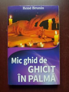 Rene Brunin - Mic ghid de ghicit in palma