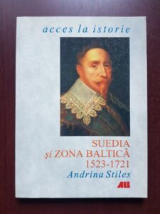 Andrina Stiles - Suedia si zona baltica 1523-1721