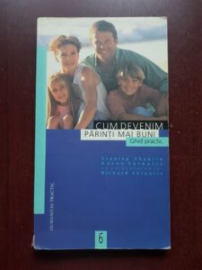 Stanley Shapiro, Karen Skinulis - Cum devenim parinti mai buni. Ghid practic