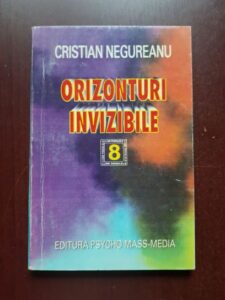 Cristian Negureanu - Orizonturi invizibile