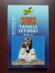 Hans-Christian Hut - Sfinx. Tainele istoriei Volumul 2