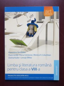 Florentina Samihaian - Limba si literatura romana pentru clasa a VIII-a. Semestrul 1. Stiu-descopar-aplic