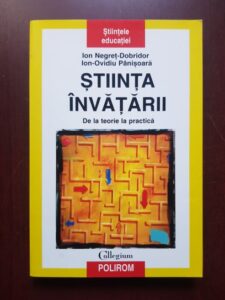 Ion Negret-Dobridor, Ion Ovidiu Panisoara - Stiinta invatarii. De la teorie la practica