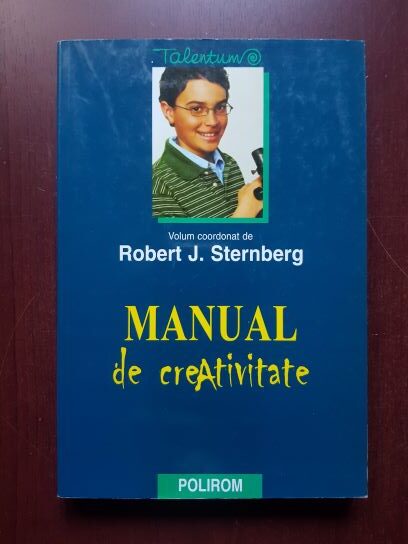 Robert J. Sternberg - Manual de creativitate