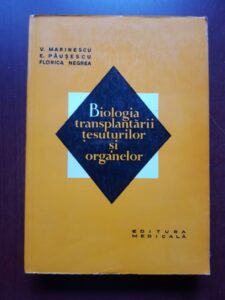 Voinea Marinescu, Florica Negrea - Biologia transplantarii tesuturilor si organelor