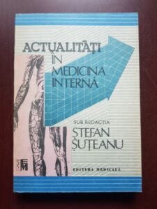 Stefan Suteanu, Burceanu Stefan - Actualitati in medicina interna