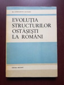 Constantin Olteanu - Evolutia structurilor ostesesti la romani