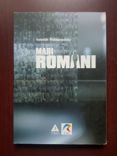 Valentin Protopopescu - Mari romani. Povestea unui succes mediatic