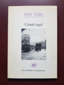Ioan Vieru - Crinul regal (1999, cu autograful si dedicatia autorului)
