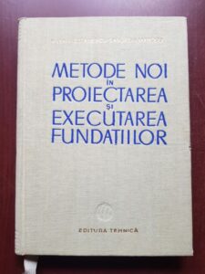 H. Lehr, E. Stanescu - Metode noi in proiectarea si executarea fundatiilor