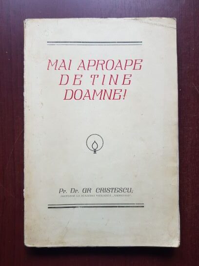 Gr. Cristescu - Mai aproape de tine, Doamne! (1926, prima editie)