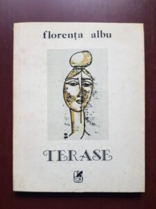 Florenta Albu - Terase (1985, cu autograful si dedicatia autoarei)