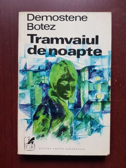 Demostene Botez - Tramvaiul de noapte (1973)