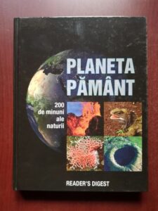 Planeta Pamant. 200 de minuni ale naturii