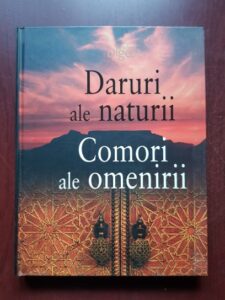 Patrice Milleron, Celine de Queral - Daruri ale naturii. Comori ale omenirii