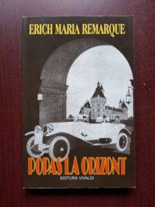 Erich Maria Remarque - Popas la orizont