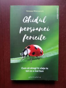 Vanessa Mielczareck - Ghidul persoanei fericite