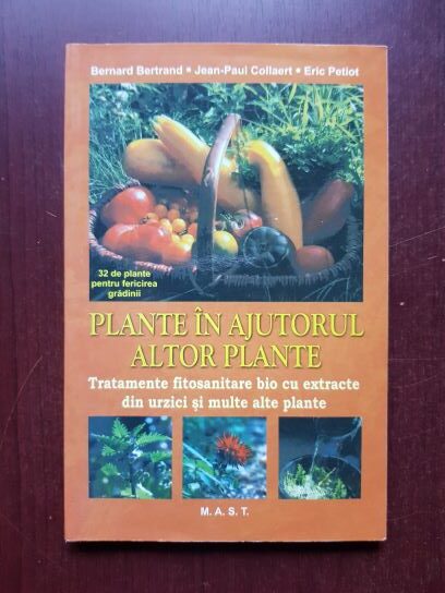 Bernard Bertrand, Eric Petiot - Plante in ajutorul altor plante