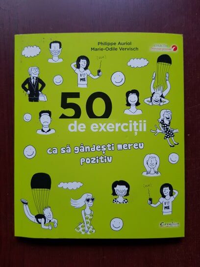 Philippe Auriol - 50 de exercitii ca sa gandesti mereu pozitiv