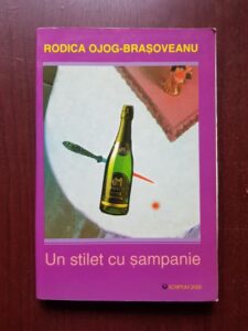 Rodica Ojog Brasoveanu - Un stilet cu sampanie