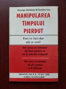 Sandra Lee, George Grisham - Manipularea timpului pierdut