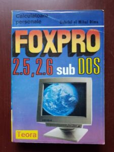 Gabriel Dima, Mihai Dima - FoxPro 2.5, 2.6 sub DOS