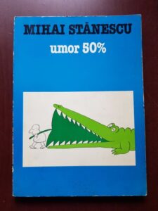 Mihai Stanescu - Umor 50%. Album caricaturi (1985)