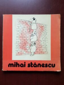 Mihai Stanescu - Editia intaia revazuta. Album caricaturi (1982, prima editie)