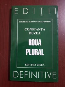Constanta Buzea - Roua plural (1999, cu autograful si dedicatia autoarei)
