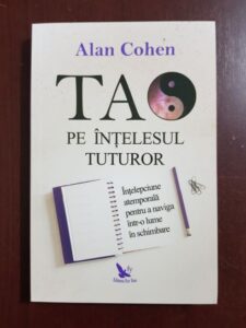 Alan Cohen - Tao pe intelesul tuturor