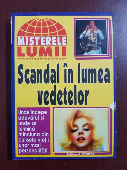Misterele lumii. Scandal in lumea vedetelor