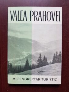 Costin Stefanescu - Valea Prahovei. Mic indreptar turistic