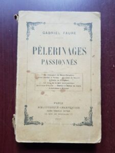 Gabriel Faure - Pelerinages passionnes (1919)